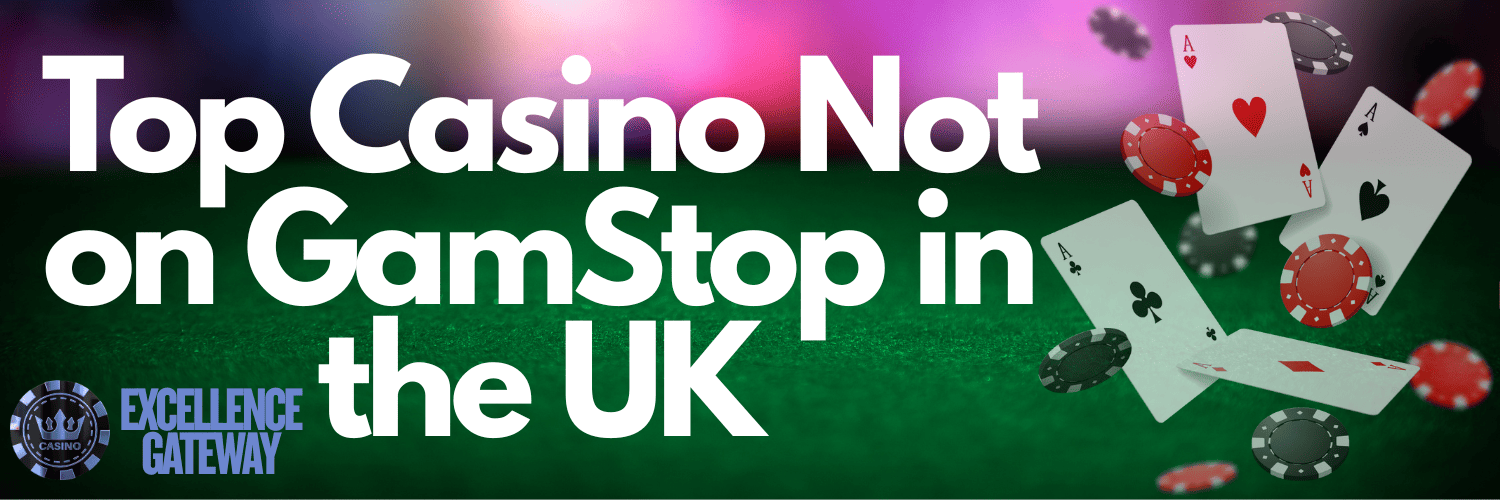 Discovering Casino Sites Not on Gamstop for an Unrestricted Gaming Experience