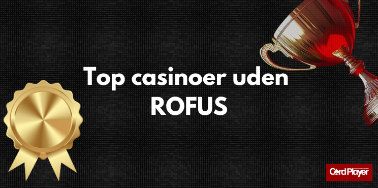 Casinoer Uden ROFUS Oplev Friheden ved Online Spil Casinoer Uden ROFUS Oplev Friheden ved Online Spil