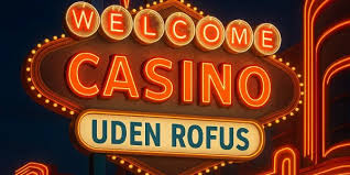 Casino Uden ROFUS Oplev Spil uden Bekymringer