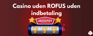 Find de Bedste Casinoer Uden Rufus i Danmark