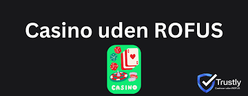 Online Casino Uden Rufus - Spil Uden Bekymringer