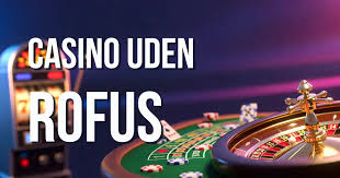Online Casino Uden Rufus - Spil Uden Bekymringer 1020248425 Online Casino Uden Rufus - Spil Uden Bekymringer 1020248425